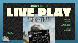 Age of Steam - Steampunk- 3p Teaching, Play-through, & Round table by Heavy Cardboard