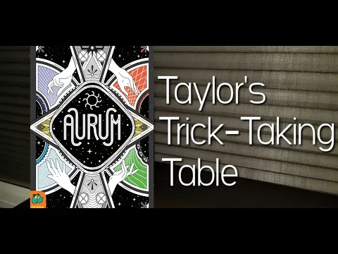 Aurum ~ Taylor's Trick-Taking Table