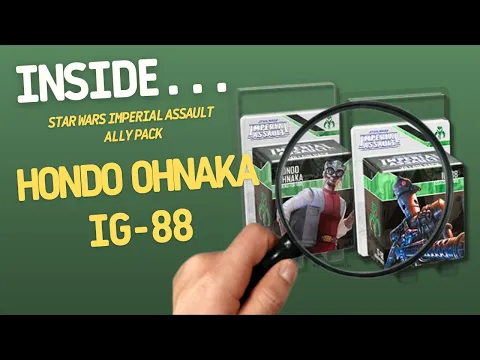 Star Wars Imperial Assault Hondo Ohnaka & IG-88 Villain Packs | Inside #718