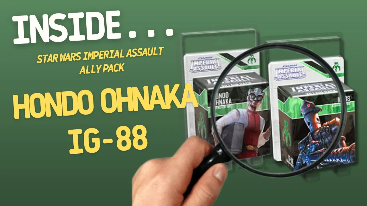 Star Wars Imperial Assault Hondo Ohnaka & IG-88 Villain Packs | Inside #718