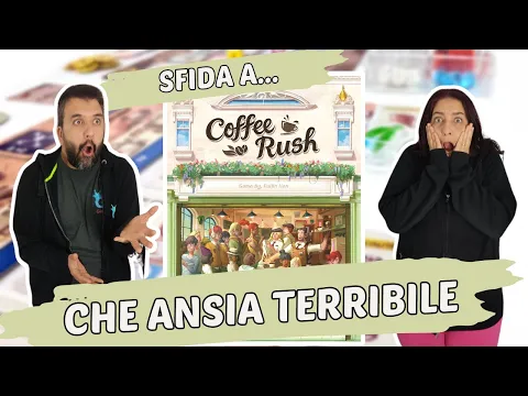 Coffee Rush, Partita Completa di fretta coi vassoi in mano per soddisfare i nostri clienti esigenti!