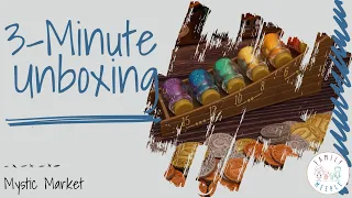 Mystic Market - 3-Minute Unboxing