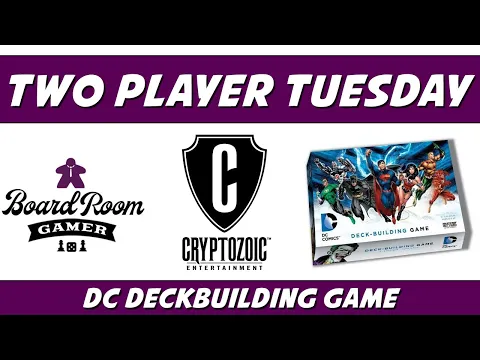 Two Player Tuesday | DC Deckbuilder | How to Play