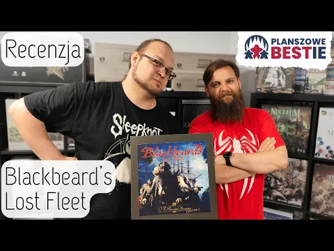 Blackbeard's Lost Fleet (prototyp) - Recenzja (review) - Planszowe Bestie