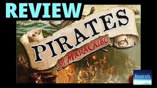 Pirates Of Maracaibo Board Game | Review 2.0