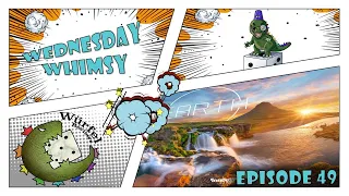 Wednesday Whimsy - Episode 49 - Earth