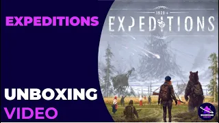Unboxing Video  - Expeditions