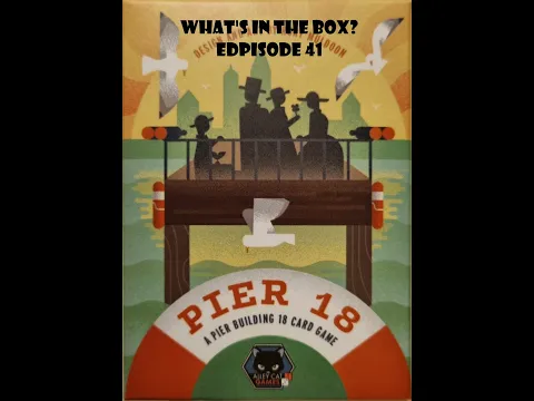 What's In the box? Ep41 Pier 18 Unboxing