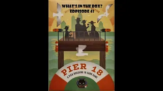 What's In the box? Ep41 Pier 18 Unboxing