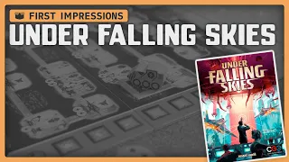 Under Falling Skies | First Impressions
