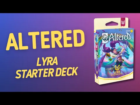 Altered Lyra Starter Deck | Inside with João Ricardo Ep854