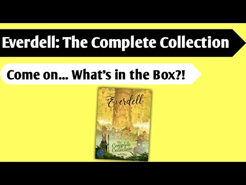 The Life of a Complitionist: An Unboxing of Everdell - The Complete Collection.