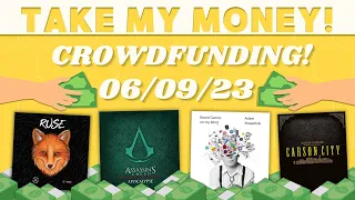 Take My Money - Crowdfunding Review! (06/09/23)