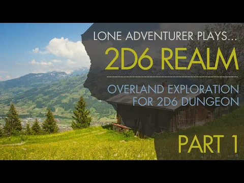 2D6 Realm Playthrough