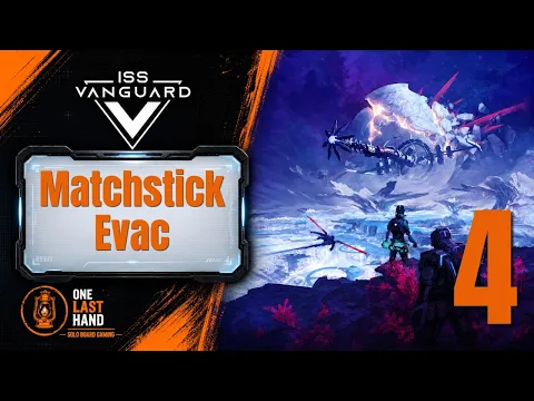 ISS Vanguard | Episode 4 – Matchstick Evac & Biome Suit Breakthrough | Full Story Solo Campaign