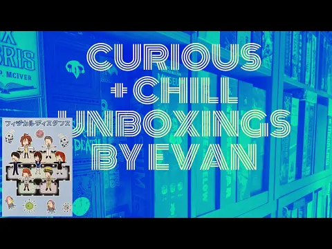 Curious + Chill Unboxings Episode 7 - Physical Distance