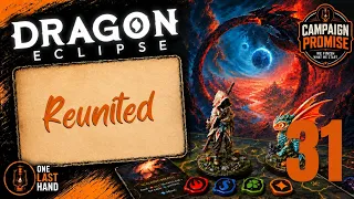 Dragon Eclipse Board Game - Solo Playthrough, Part 31 Reunited - Main Story Scenario