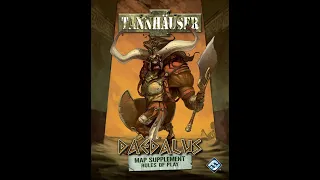 Tannhäuser: DAEDALUS (Rules & Scenarios)