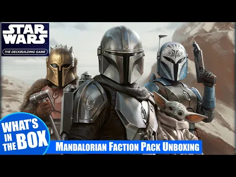MANDALORIAN FACTION PACK Unboxing for the STAR WARS DECK BUILDING GAME | Fantasy Flight Games