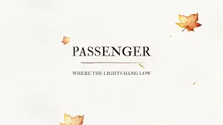 Passenger | Where The Lights Hang Low (Official Audio)
