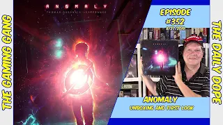 Anomaly - Unboxing and First Look on The Daily Dope #352