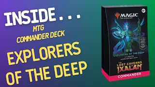 Inside…Lost Caverns of Ixalan Commander Deck: Explorers of the Deep (4K 60fps)