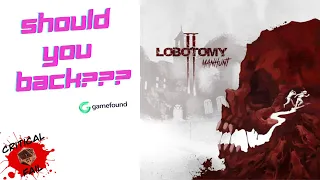 Lobotomy 2: Manhunt - Gamefound - Guide and Review - Opinions and More