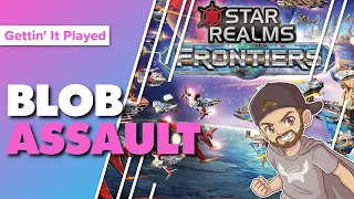 Star Realms Frontiers Solo Playthrough vs Blob Assault
