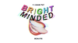 Bright Minded: Live with Miley Cyrus: Rita Ora and Jeremy Scott - Episode 4