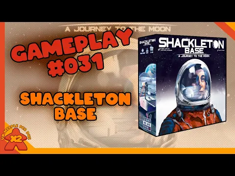 [Gameplay #031] SHACKLETON BASE - Stasera la Luna ci porterà Fortuna? - Partita completa