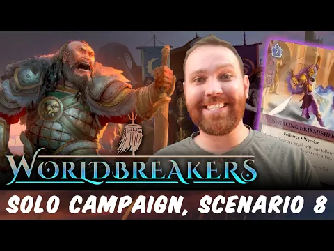 Worldbreakers Solo Campaign, Scenario 8