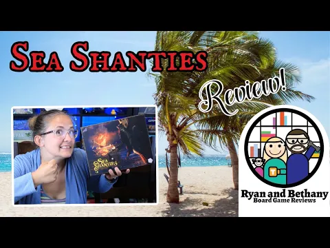 Sea Shanties Review!