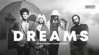 Fleetwood Mac - Dreams (Sophia James Cover) (Yonexx Remix)