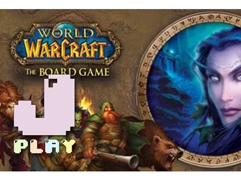 jPlay plays World of Warcraft: The Boardgame - Part 1