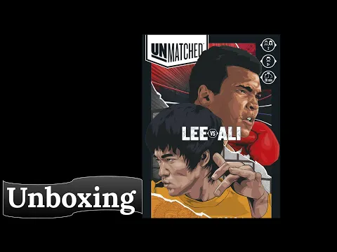 Unmatched: Lee vs Ali - Unboxing (2025)