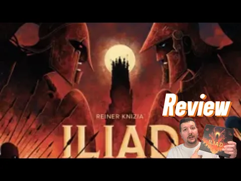 Iliad Board Game Review….Is The Hype Real?