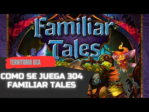 Como se juega a Familiar Tales