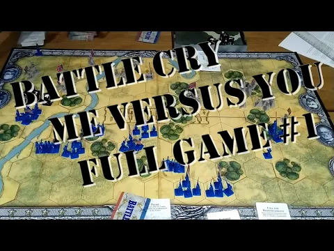 Battle Cry Board Game Complete Playthrough #1