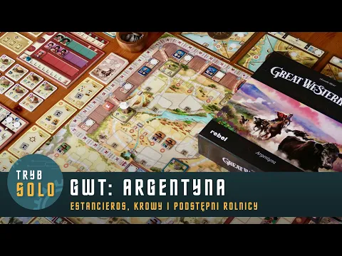 Great Western Trail: Argentyna | prezentacja gry i pierwsze wrażenia