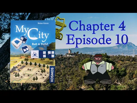 My City: Roll and Build Campaign (Chapter 4, Episode 10) - A Campaign Solo Play by The Groom