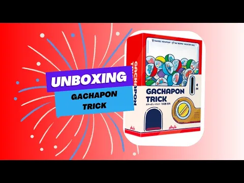 Gachapon Trick Unboxing - Playte games
