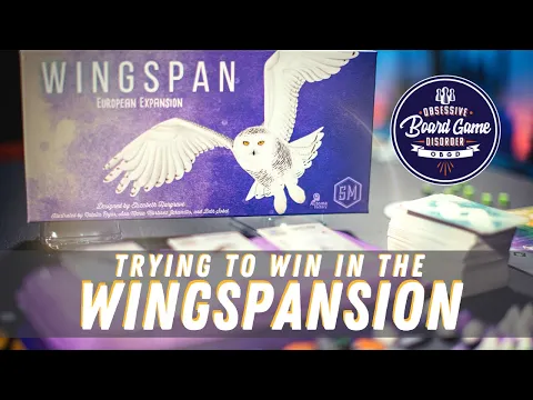 Am I still winning at Wingspan in the European Expansion | Our First Impressions