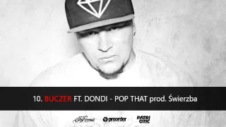 Buczer ft. Dondi - Pop that