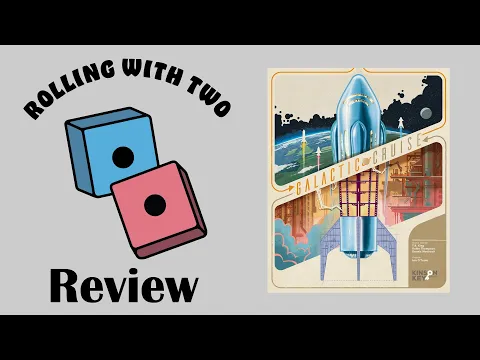 Rolling With Reviews: Galactic Cruise