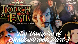 Let the Hunt Begin – A Touch of Evil Vampire Playthrough Episode 3