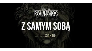 Donatan Percival Schuttenbach RÓWNONOC feat. Sokół - Z Samym Sobą [Audio]