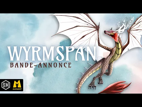 Bande-Annonce : Wyrmspan FR