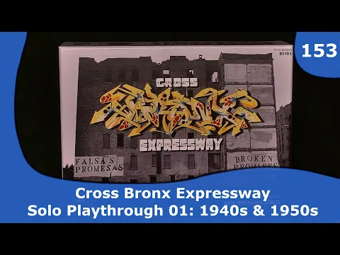 Cross Bronx Expressway - Playthrough solo | 153 | CulBlu and Cardboard