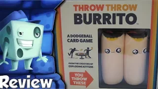 Throw Throw Burrito Review - with Tom Vasel
