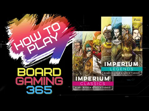 Imperium Classics / Legends - How to Play / Πως Παίζεται - Board Gaming 365